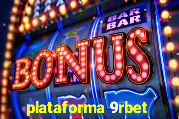 plataforma 9rbet